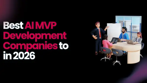 12 Best AI MVP Development Companies to Hire in 2026