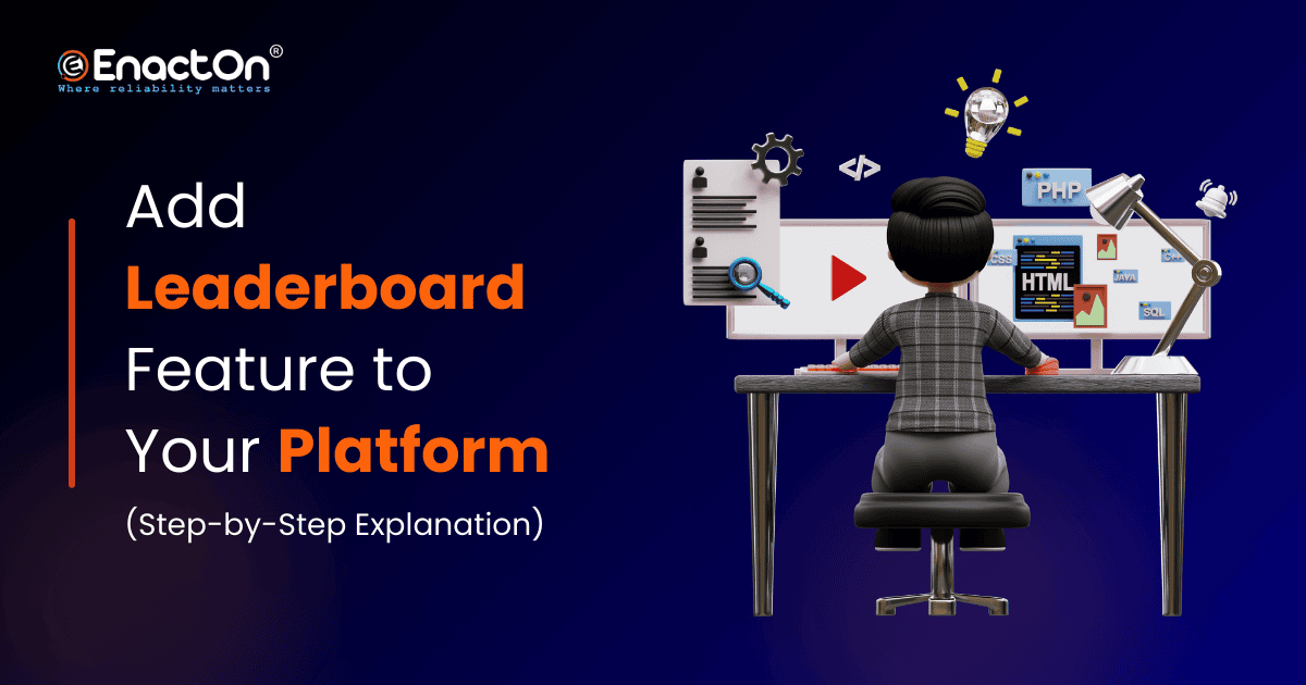 Simple Steps to Add Leaderboard Feature to Your Platform {Developer’s Guide}